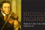 Người nghệ sỹ vĩ cầm vĩ đại nhất trong lịch sử: Niccolò Paganini
