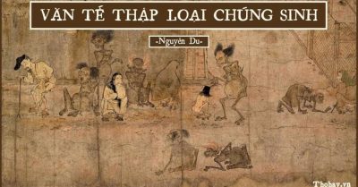 Đọc ‘Văn tế thập loại chúng sinh’, cảm thụ nhân sinh đa đoan, hé lộ mục đích làm người (P.2)
