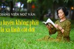 Giảng viên ngữ văn: Tu luyện không phải là xa lánh cõi đời