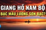 Giang hồ tha hóa thành lưu manh: Giang hồ Nam Bộ bạc màu ‘Lương Sơn Bạc’
