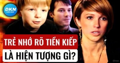 Hiện tượng ký ức tiền kiếp của trẻ em chứng minh luân hồi chân thực tồn tại