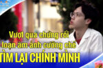 Vượt qua chứng rối loạn ám ảnh cưỡng chế – Tìm lại chính mình
