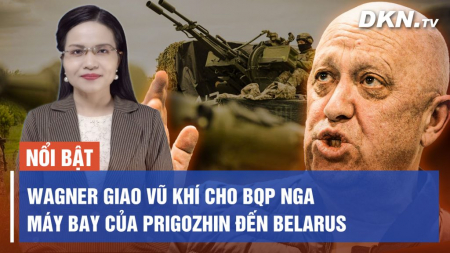 Toàn cảnh quốc tế 27/6: Belarus đã yêu cầu quân đội sẵn sàng chiến đấu khi Wagner nổi loạn