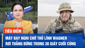 Tiêu điểm quốc tế 24/8: Yevgeny Prigozhin: Từ biệt danh 'đầu bếp của Putin' đến trùm Wagner