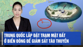 Trung Quốc lắp đặt trạm mặt đất ở Biển Đông để giám sát tàu thuyền