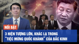 3 hiện tượng lớn, khác lạ trong “Tiệc mừng Quốc khánh” của Chính quyền Trung Quốc