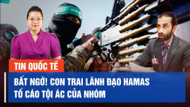 Con trai lãnh đạo Hamas công khai nói: Hamas là một tổ chức khủng bố tàn ác