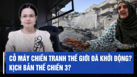 Cỗ máy chiến tranh thế giới đã khởi động? Kịch bản Thế chiến 3 có thể khủng khiếp thế nào?