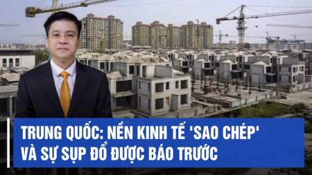 Trung Quốc: Nền kinh tế 'sao chép' và sự sụp đổ được báo trước