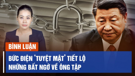 Bức điện ‘tuyệt mật’ tiết lộ những bất ngờ về ông Tập