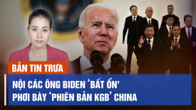 Nội các chỉ trích chính sách Israel của TT Biden, Cựu giảng viên phơi bày cơ quan kiểu KGB của TQ