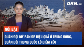 Chuyên gia: Quân đội Mỹ răn đe hiệu quả Trung Đông, quân đội Trung Quốc lộ điểm yếu