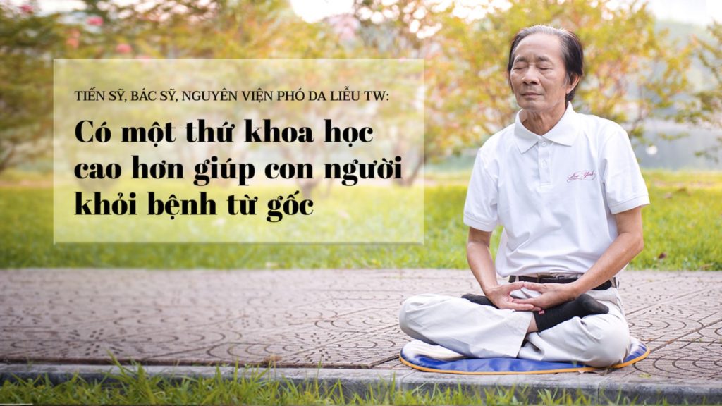 Có một thứ khoa học cao hơn giúp con người khỏi bệnh từ gốc!