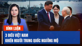 Chuyên gia: Việt Nam không từ bỏ ‘ngoại giao cây tre’, khiến người Trung Quốc ngưỡng mộ ở 3 điểm
