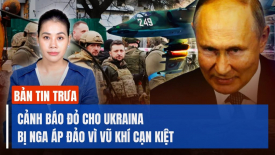 UAV Ukraina ồ ạt vào bán đảo Crimea; Nghị sĩ Ukraina cảnh báo nguy cơ cạn kiệt vũ khí