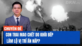Nhóm bếp làm cơm chiên trứng': Con trai Mao chết vì lộ vị trí ẩn nấp trong Chiến tranh Triều Tiên?
