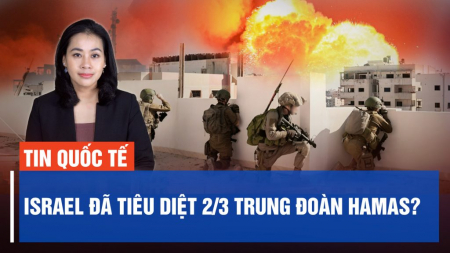 Israel đã tiêu diệt 2/3 trung đoàn Hamas?