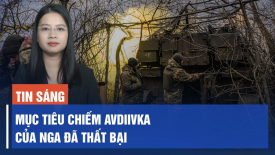 Nga thất bại trong mục tiêu Avdiivka; Ukraina oanh tạc sân bay quân sự Nga tại Voronezh