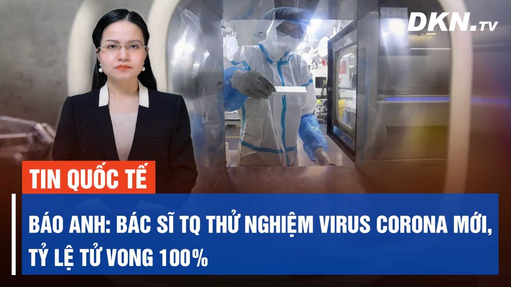 Báo Anh: Bác sĩ quân đội TQ đang thử nghiệm virus corona mới trên chuột với tỷ lệ tử vong 100%