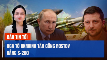 ‘Ukraina có quyền tấn công các mục tiêu hợp pháp ở Nga’; Israel đánh chặn tên lửa Houthis