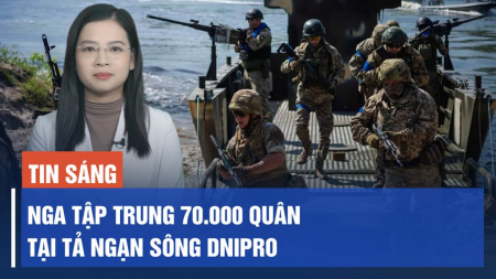 70.000 quân Nga ở tả ngạn sông Dnipro, UAV Ukraina thâm nhập sâu lãnh thổ đối phương