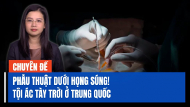 Chuyên gia: Trung Quốc không có hoà bình khi còn ‘tội ác tày Trời’ này