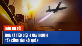Ukraine phá hủy 26/28 UAV Nga; Việt Nam: Cúm A/H5N1 trở lại