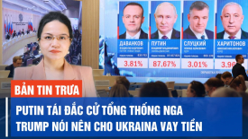 Ông Trump nói nên cho Ukraina vay tiền; Reuters: Quốc hội Việt Nam chuẩn bị ‘họp bất thường’