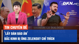 6 lý do khiến ông Zelensky cuối cùng đã công khai chỉ trích Bắc Kinh