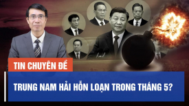 Chuyên gia nhận định: 'Trung Nam Hải hỗn loạn trong tháng 5'