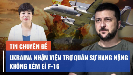 Chuyên gia: Ukraina nhận viện trợ quân sự hạng nặng không kém gì F-16