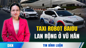 Taxi robot Baidu lan rộng ở Vũ Hán, giới tài xế kêu cứu!