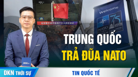 Ukraina tuyên bố bắt giữ tăng T-90M; Trung Quốc cáo buộc NATO ‘bôi nhọ' mối quan hệ Trung - Nga