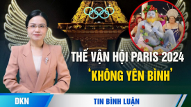 Thế vận hội Paris 2024 'không yên bình'