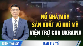 Ukraina rút quân khỏi phía Đông Chasiv Yar; Nga dội gáo nước lạnh vào Thổ Nhĩ Kỳ