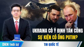 Truyền thông Nga: Quá lo ngại Ukraina tấn công sự kiện có ông Putin, Nga liên lạc với Mỹ