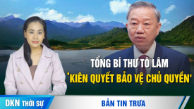 TBT Tô Lâm: Kiên quyết bảo vệ vững chắc độc lập, chủ quyền, toàn vẹn lãnh thổ của Tổ quốc