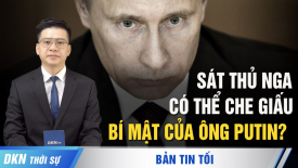 Sát thủ Nga có thể che giấu bí mật của ông Putin; Ông chủ Facebook xin lỗi ngài Trump