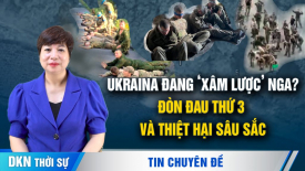 Ukraina đang ‘xâm lược’ Nga? Vì sao phương Tây ‘dám' ủng hộ? Cuộc tấn công Kursk của Ukraina đánh