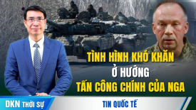 Nga tuyên bố không trao đổi lãnh thổ với Ukraina; Mỹ chỉ trích Trung Quốc leo thang ở Biển Đông