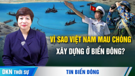 Chuyên gia: Lý do Việt Nam nhanh chóng xây dựng trên các rạn san hô ở Biển Đông