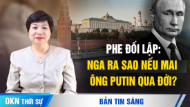 Nga sẽ rút hoàn toàn với 1 điều kiện?; Ông Putin đòi 2 tỉnh để Mỹ không cho Kyiv bắn vào đất Nga?