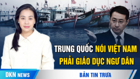 Phản bác Hà Nội, Trung Quốc nói Việt Nam phải ‘giáo dục’ ngư dân của mình