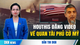 Houthis đăng video về quan tài phủ cờ Mỹ; TT Trump và TT Putin sẽ sớm thảo luận về Ukraina