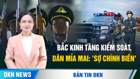 Bắc Kinh tăng cường an ninh, dân mạng mỉa mai ‘sợ đảo chính’; Zelensky vội vã hội đàm với TT Trump