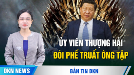 Ủy viên Thượng Hải kêu gọi phế truất ‘hạt nhân’ Tập Cận Bình; Google vạch trần tin tặc Bắc Kinh