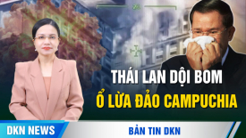 Thái Lan dội bom hang ổ lừa đảo Campuchia; TT Trump ra lệnh phong tỏa toàn diện tàu dầu Venezuela