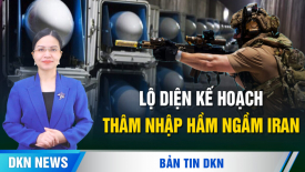 Lộ diện kế hoạch thâm nhập hầm ngầm; Sự thật 400 triệu đô la ông Obama đưa Iran