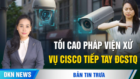 Đàm phán Hoa Kỳ và Iran bế tắc. Tối cao Pháp viện xử vụ Cisco tiếp tay ĐCSTQ.