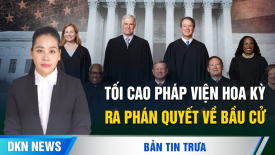 Tối cao pháp viện Hoa Kỳ ra phán quyết lịch sử về bầu cử; Gián điệp Trung Quốc lừa NASA suốt 5 năm